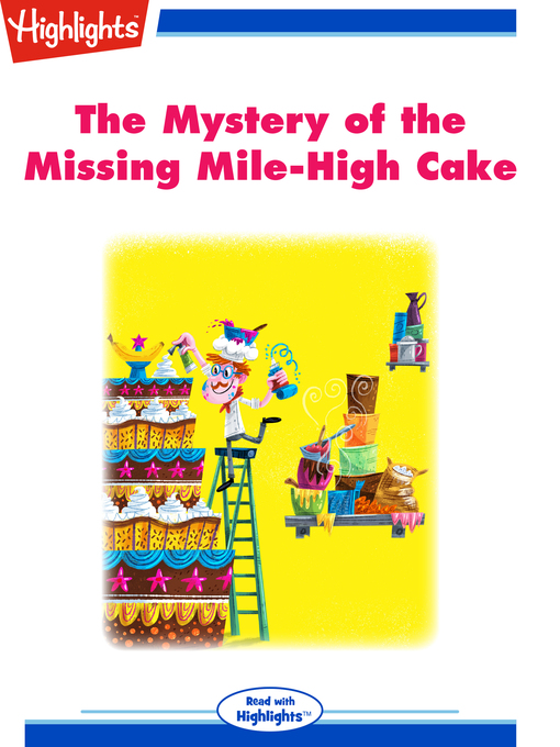 Cover image for The Mystery of the Missing Mile-High Cake